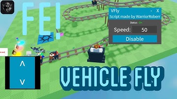 ROBLOX FE SCRIPT SHOWCASE - VEHICLE FLY FLY FOR MOBILE