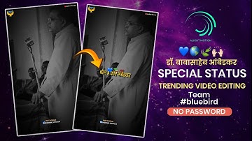 Dr. Babasaheb Ambedkar New Trending Special Status Editing Video In Alight Motion New Status Editing