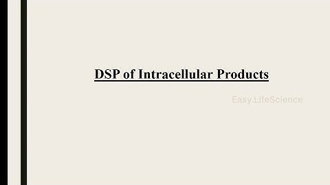CELL DISRUPTION | DOWNSTREAM PROCESSING | INTRACELLULAR PRODUCTS | EASY-LIFESCIENCE 