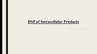 Cell Disruption Downstream Processing Intracellular Products Easy-Lifescience