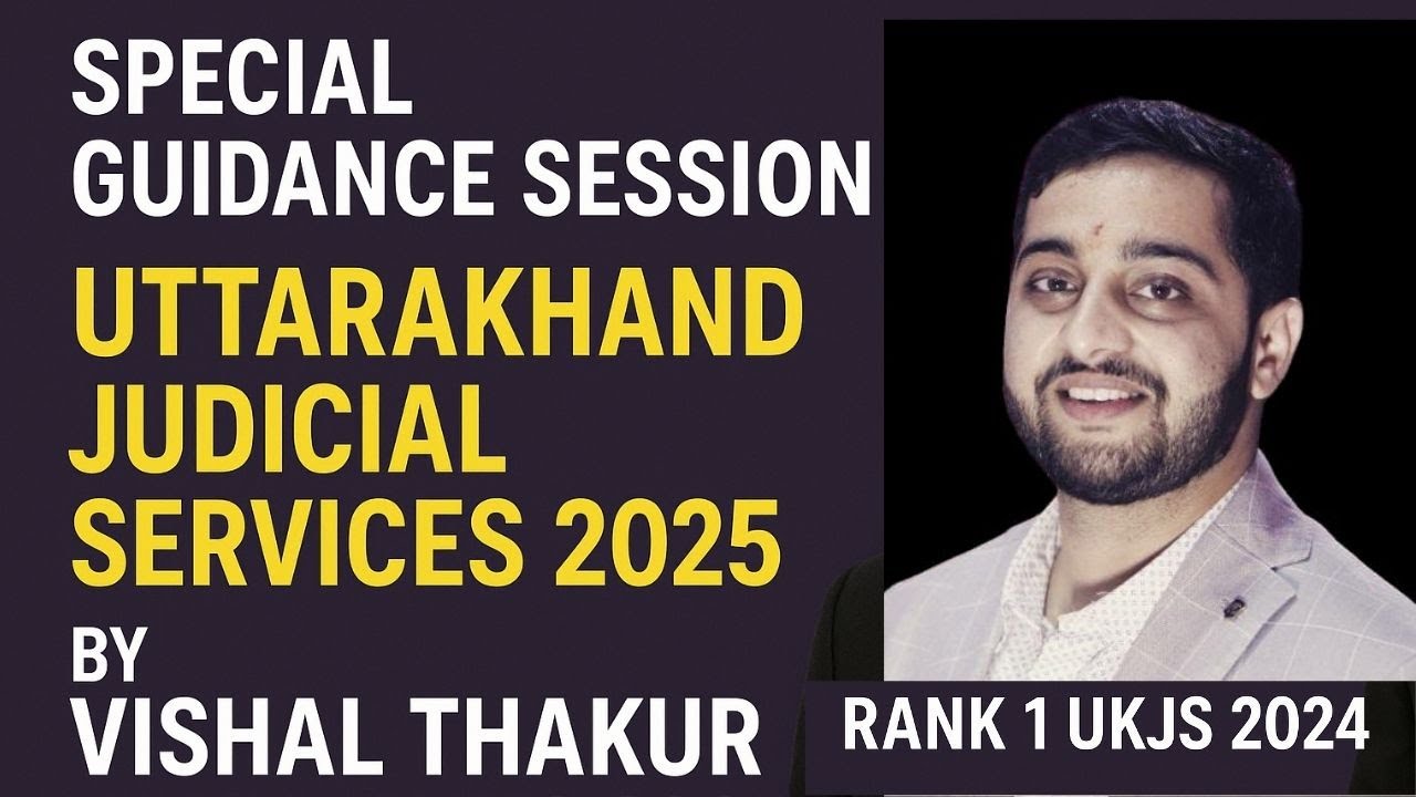 UKJS 2025 Strategy by Rank 1 Vishal Thakur | Crack Uttarakhand Judiciary Exam with Smart Preparation