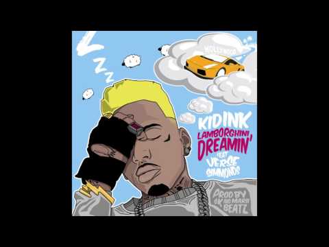 Kid Ink - Lamborghini Dreamin' ft. Verse Simmonds Kid Ink - Lamborghini Dreamin' ft. Verse Simmonds