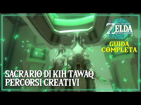Guida al Sacrario di Kih Tawaq Percorsi Creativi Zelda Tears of the Kingdom