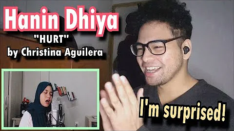 SINGER reacts to Hanin Dhiya "Hurt - Christina Aguilera" (Cover) | HONEST REACTION