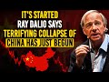 Ray Dalio Explains Why China Is Entering A Horrific Economic Crisis, Next 30 Days Are Crucial