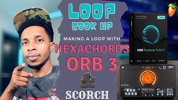 Let A.I. Make A Loop For YOU | Hexachords Orb & Scorch VST Loopmaking