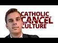 The Vortex — Catholic Cancel Culture