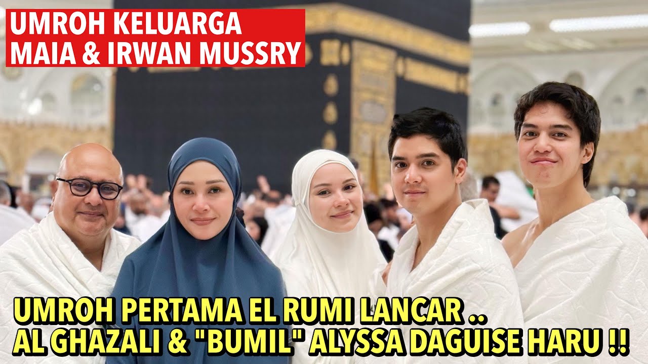 PENUH HARU .. TAWAF UMROH PERTAMA EL RUMI, AL GHAZALI - ALYSSA DAN CALON BABY !! 