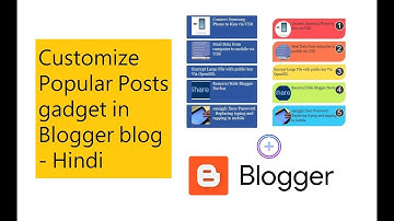 How to Customize Popular Posts gadget in Blogger blog - Hindi