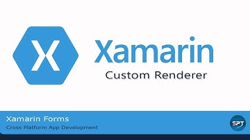 Custom Renderer in Xamarin Forms - Xamarin Forms Tutorial