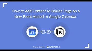 Notion and Google Calendar Integration 🖊 Add Google Calendar Events To Notion Pages Automatically