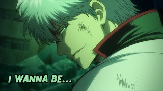 Gintama Opening 21 『 AMV 』 - I Wanna Be... Full