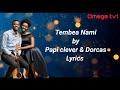 TEMBEA NAMI LYRICS BY PAPI CLEVER & DORCAS