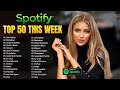 Spotify  Hot 100 This Week 🥑 Ed Sheeran, Maroon 5, Camila Cabello, Ariana Grande, Adele, Ava Max