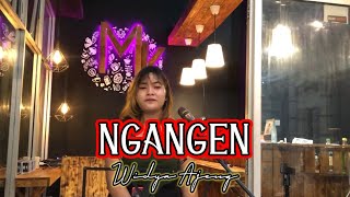 Ngangen - Widya Ajeng (Cover)