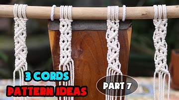 How to Macrame | DIY Macrame | 3 Cords Pattern Ideas | Design & Tutorial by LIT Decor (Part 7)