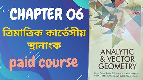 Analytic and Vector Geometry  Three Dimensional Cartesian Coordinates Chapter 6 full BSc Hon