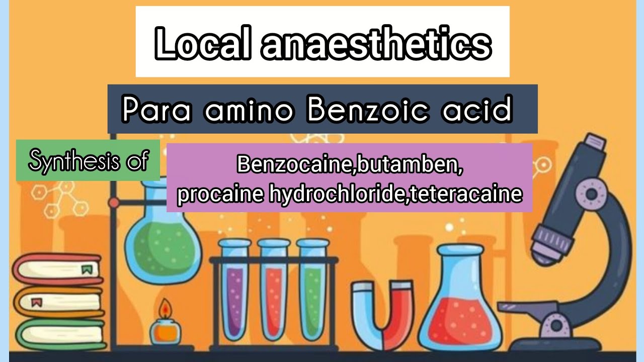 P-amino benzoic acid/synthesis/benzocaine,butamben,procaine ...