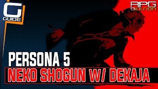 Persona 5 - Neko Shogun with Dekaja Fusion (Twin Wardens Quest)