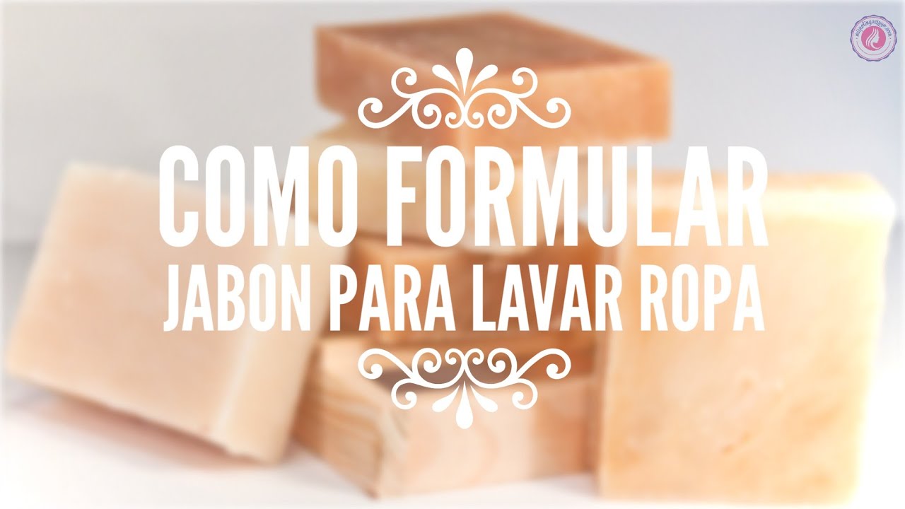 Cómo formular jabón para lavar la ropa - YouTube