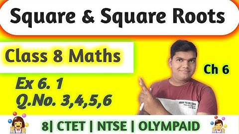 08| Square and Square roots Chapter 6 Ex 6.1 Q.No (3,4,5,6) Class 8 Maths NCERT |@ harshacademy