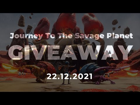 GIVEAWAY - Journey To The Savage Planet