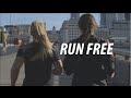 RUN FREE - Running Motivation