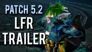 WoW Patch 5.2 → LFR Trailer