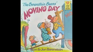 The Berenstain Bears' MOVING DAY - by Stan & Jan Berenstain