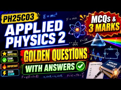 PH25C03 Applied Physics2 Important MCQs and 3marks questions With Answers | Engineering king 