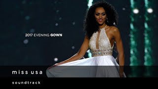 Miss USA 2017 Evening Gown Competition Official Soundtrack