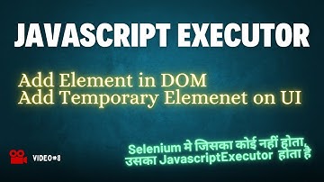 JavaScriptExecutor in Selenium: Dynamically Add Elements to DOM & UI | Selenium Pro Tips
