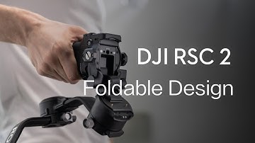 DJI RSC 2 | Foldable Design
