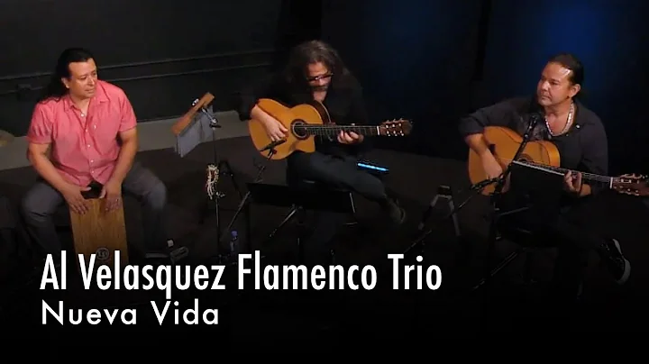 Al Velasquez Flamenco Trio  Nueva Vida