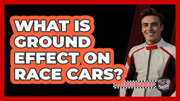 What Is Ground Effect On Race Cars?
