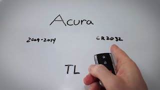 Acura TL Key Fob Battery Replacement (2009 - 2014)