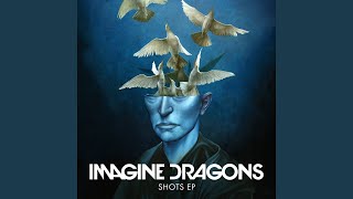 Shots (Broiler Remix) (feat. Broiler) - Imagine Dragons