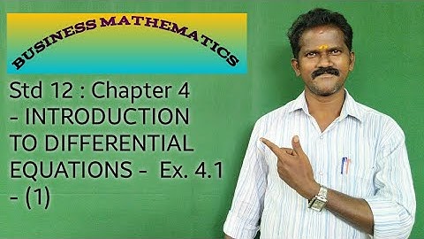 12th Std Business Maths Chapter 4 - INTRODUCTION TO DIFFERENTIAL EQUATIONS & Exercise 4.1 - (1)