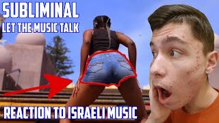 SERBIAN REACTING TO ISRAELI MUSIC - SUBLIMINAL - LET THE MUSIC TALK