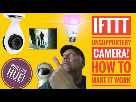 IFTTT Doesn't Support My Camera? How to connect with Phillips Hue!