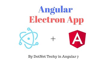 Angular and Electron -Building  Native Desktop App