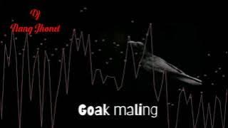 Dj Bali_Goak Maling_Rquest_Babi Boleng Smoga Trhibur