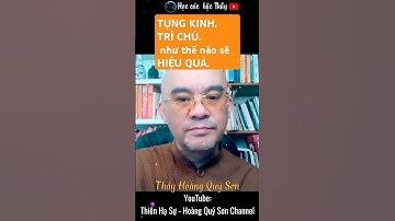 Vì sao bạn TỤNG KINH, TRÌ CHÚ chưa hiệu quả- Thầy Hoàng Quý Sơn #shorts#