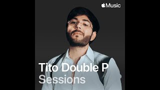 Tito Double P - Corazón Partió (Apple Music Sessions)