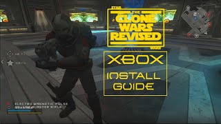 The Clone Wars Revised XBOX Install Guide