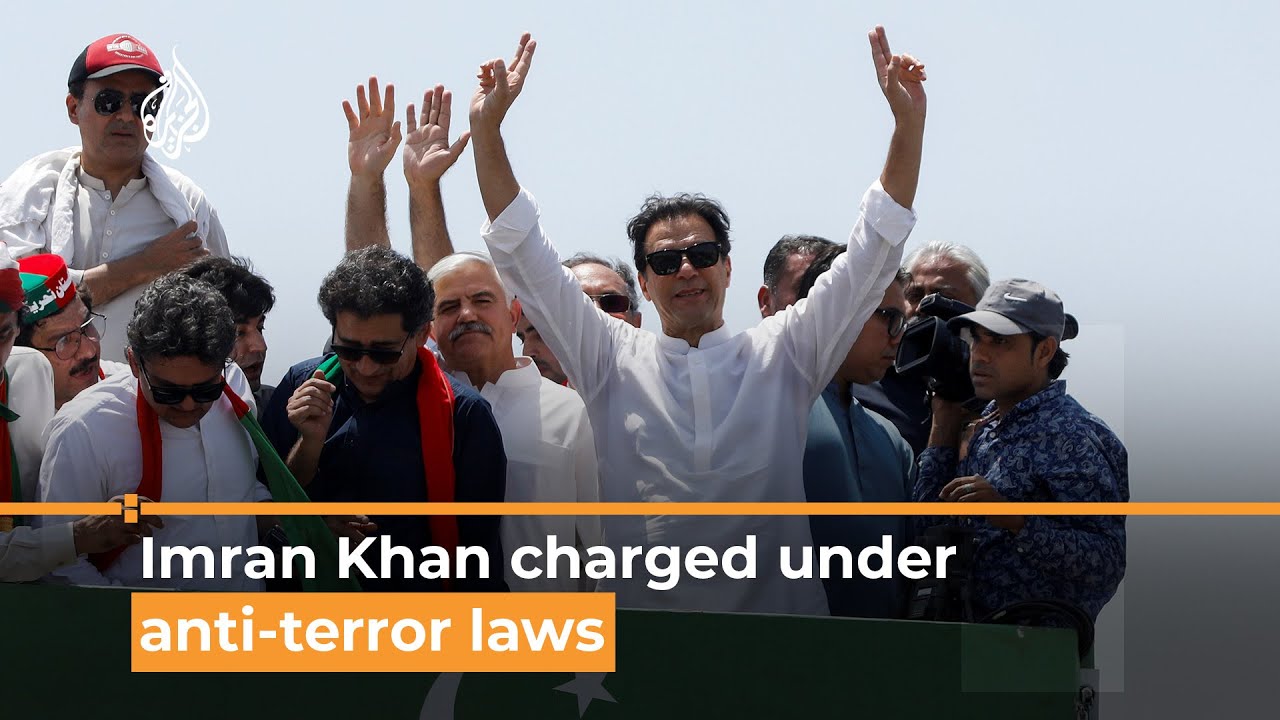 باكستان: توجيه اتهامات لعمران خان بموجب قوانين مكافحة الإرهاب | قناة الجزيرة الإخبارية