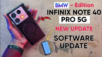 BMW - Edition Infinix Note 40 Pro 5G New Update | Software Update | Note 40 Ko Update Kaise Kare🔥