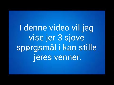 Video: 151 Spørgsmål Til Dine Venner Om At Uddybe Din Obligation