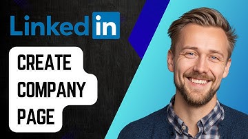How To Create Linkedin Company Page [2025 Guide]