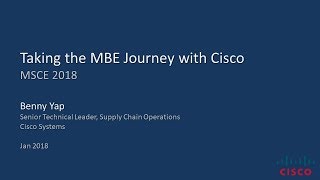 "Cisco’s Model Based Enterprise Journey to a Digital Supply Chain” – Oracle MSCE 2018